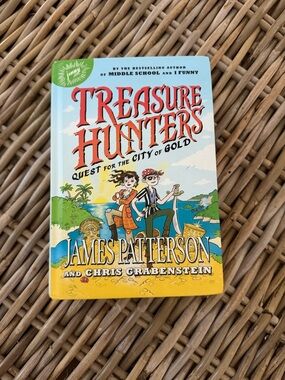 Treasure Hunters: Quest for the City of Gold - book by James Patterson